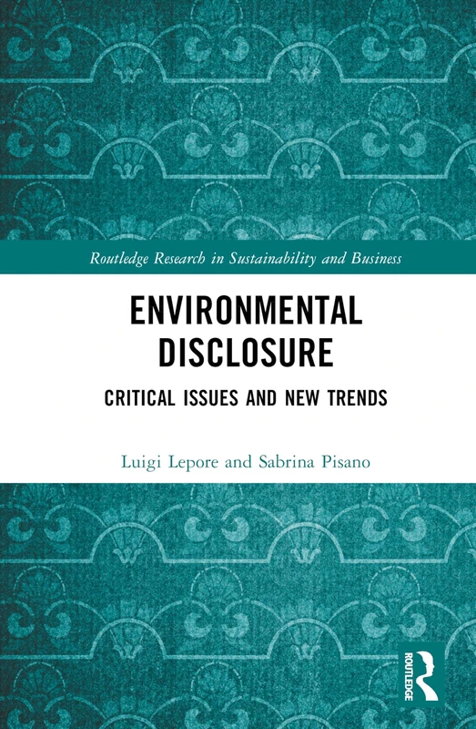 Routledge Environmental Disclosure: Critical Issues and Trends