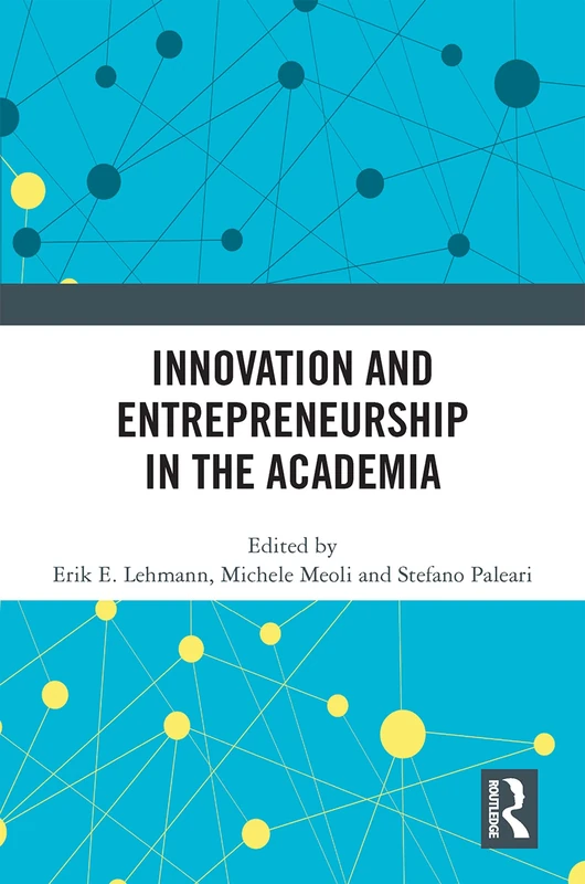 Routledge - Innovation and Entrepreneurship in the Academia