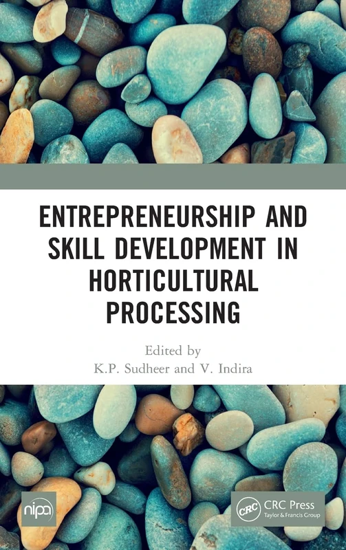 Entrepreneurship and Skill Development in Horticultural Processing