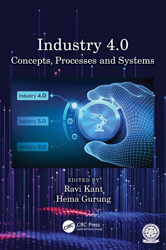 CRC Press Industry 4.0: Concepts, Processes and Systems Book