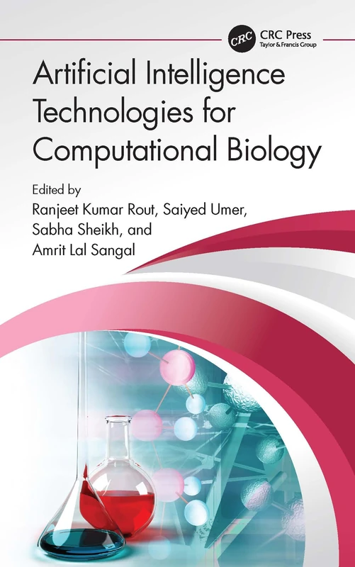 CRC Press - Artificial Intelligence Technologies for Computational Biology
