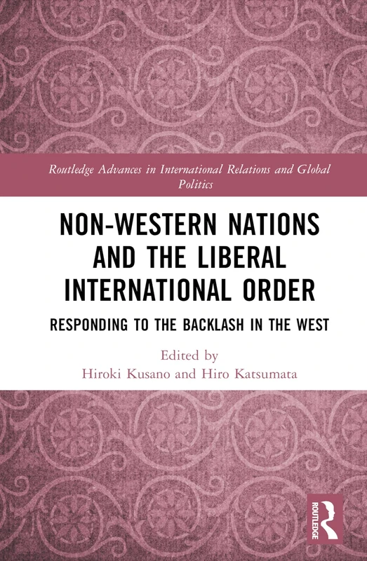 Routledge Non-Western Nations and the Liberal International Order