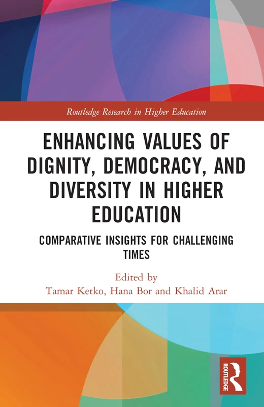 Routledge Enhancing Values of Dignity and Democracy in Education