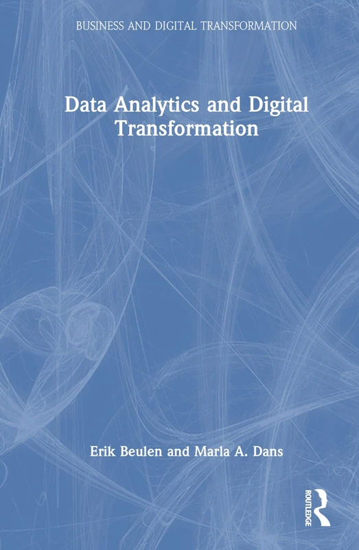 Routledge Data Analytics and Digital Transformation Book