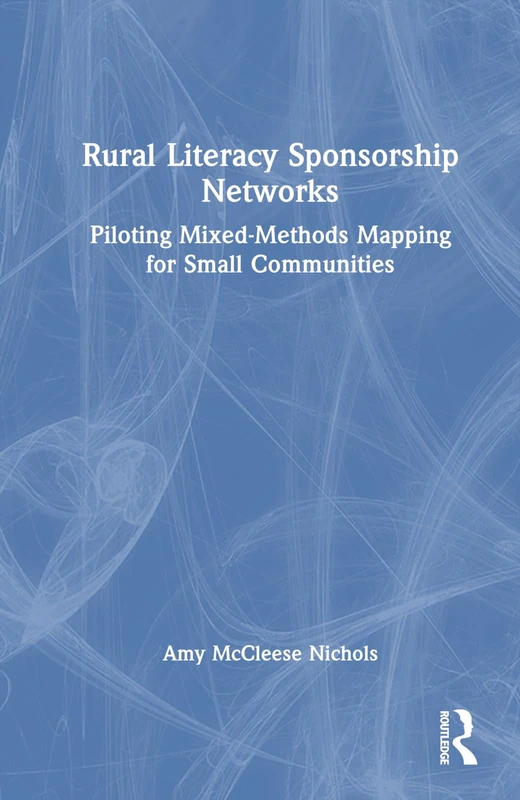 Routledge - Rural Literacy Sponsorship Networks Book