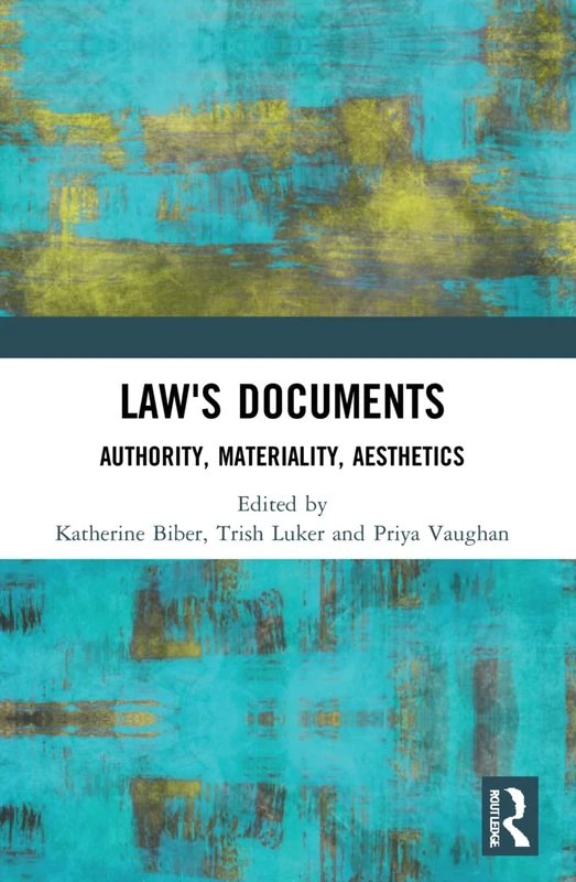 Law's Documents: Authority, Materiality, Aesthetics - Image 1