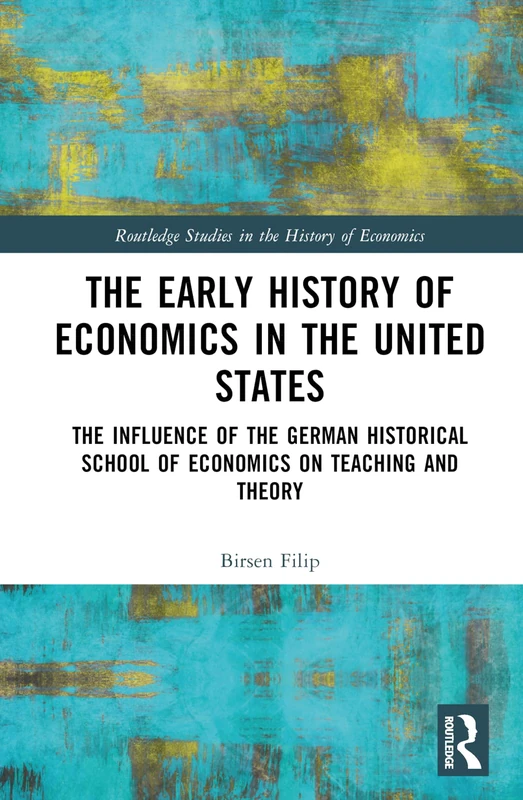 Routledge - Early History of Economics in the United States