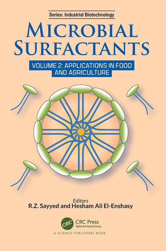 Microbial Surfactants: Volume 2: Applications in Food and Agriculture (Industrial Biotechnology)