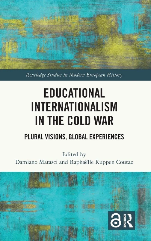 Routledge Internationalism in the Cold War History Book