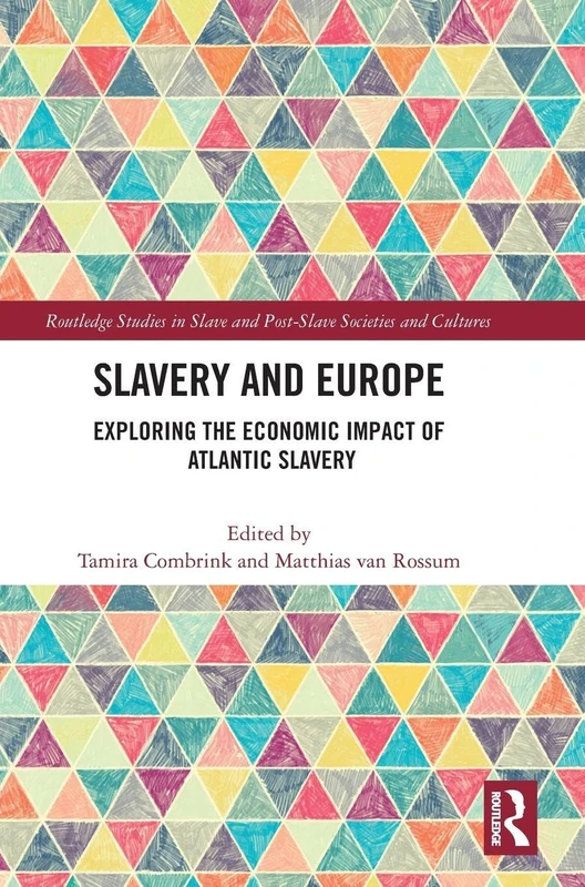 Routledge Slavery and Europe - Atlantic Economic Impact Study