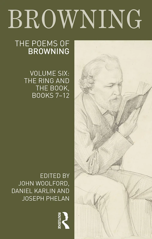 The Poems of Robert Browning: Volume Six: The Ring and the Book, Books 7-12 (Longman Annotated English Poets)