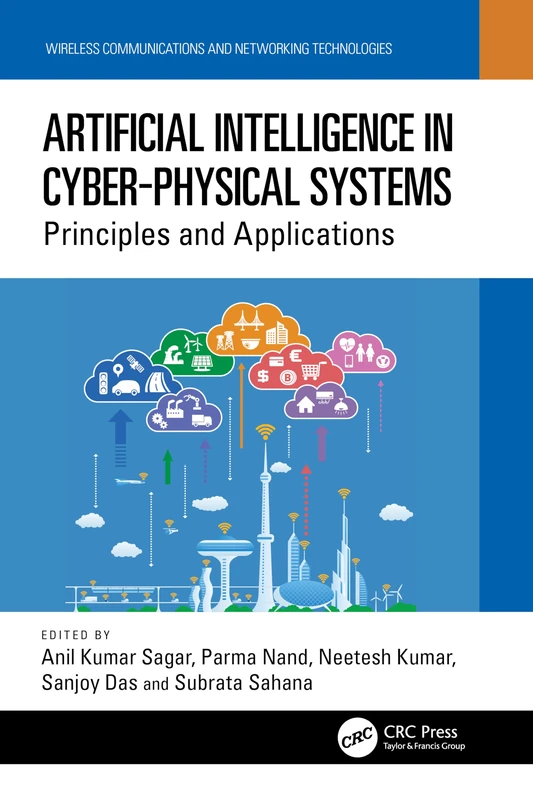 Artificial Intelligence in Cyber-Physical Systems: Principles and Applications (Wireless Communications and Networking Technologies)