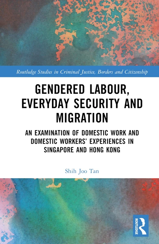Routledge - Gendered Labour and Domestic Work in Singapore and HK