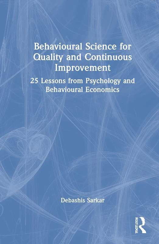 Routledge Behavioural Science for Quality and Improvement