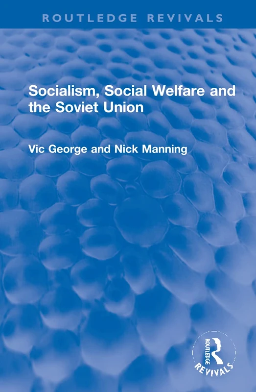 Socialism, Social Welfare and the Soviet Union (Routledge Revivals)
