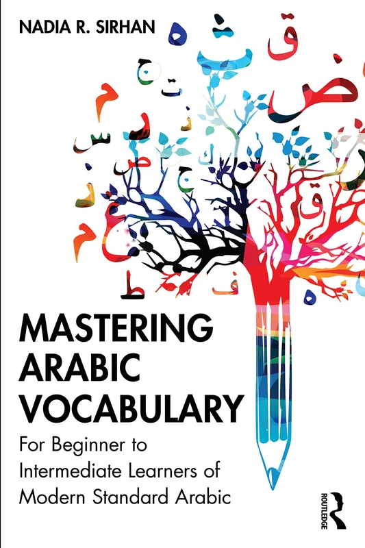 Mastering Arabic Vocabulary: For Beginner to Intermediate Learners of Modern Standard Arabic - Image 1