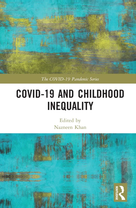 COVID-19 and Childhood Inequality (The COVID-19 Pandemic Series)