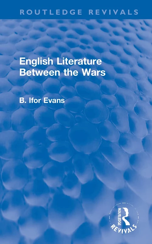 English Literature Between the Wars (Routledge Revivals)