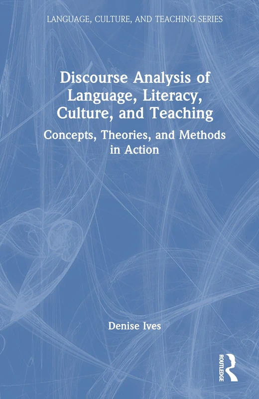 Routledge Discourse Analysis of Language, Literacy, and Teaching