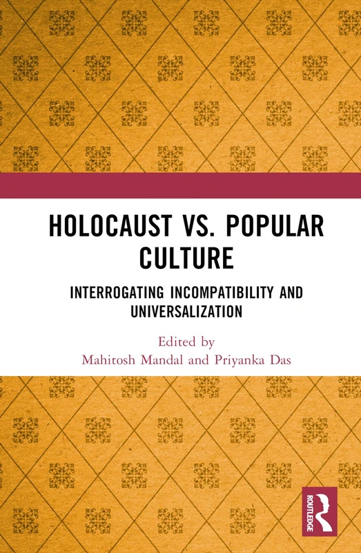 Routledge - Holocaust vs. Popular Culture Book