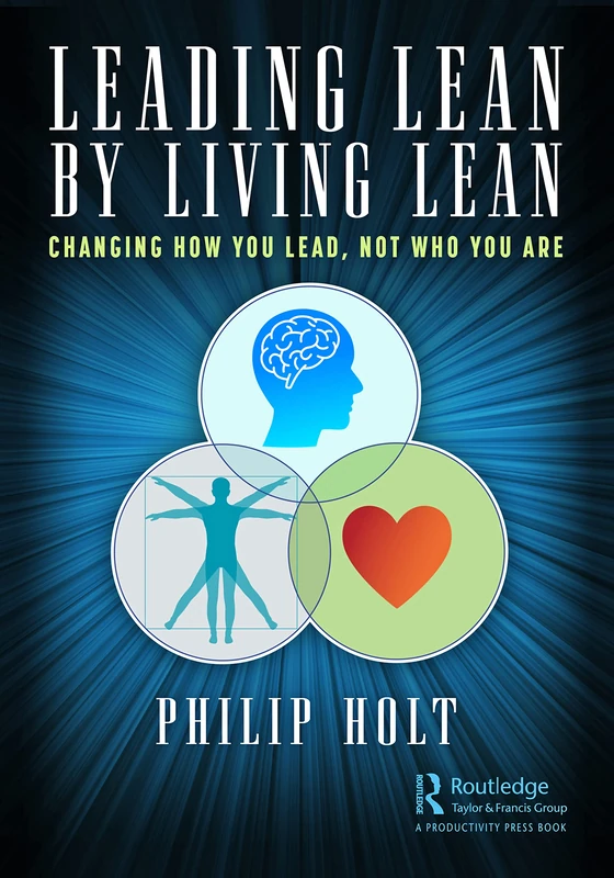 Leading Lean by Living Lean - CRC Press Business Book