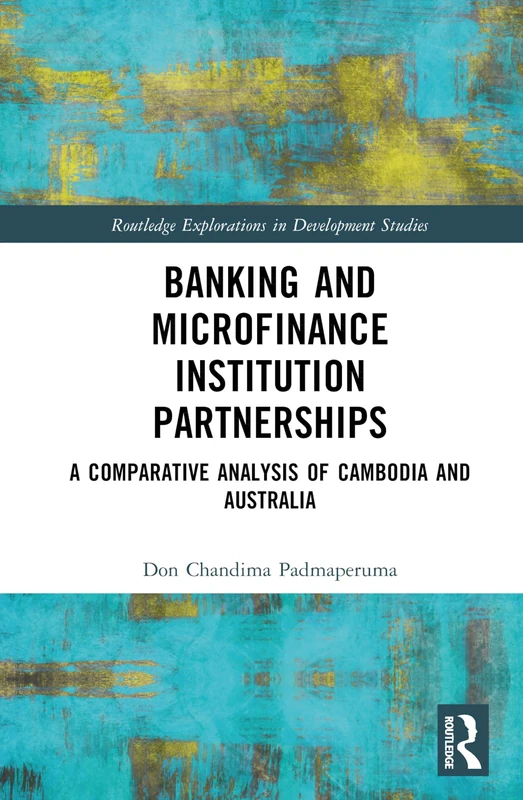 Routledge Banking and Microfinance Institution Partnerships