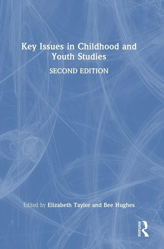 Routledge Key Issues in Childhood and Youth Studies Book