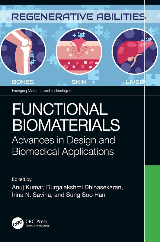 Functional Biomaterials: Advances in Design and Biomedical Applications (Emerging Materials and Technologies)