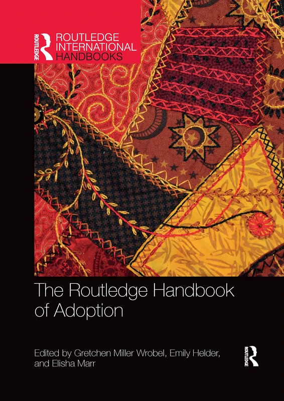 The Routledge Handbook of Adoption (Routledge International Handbooks)