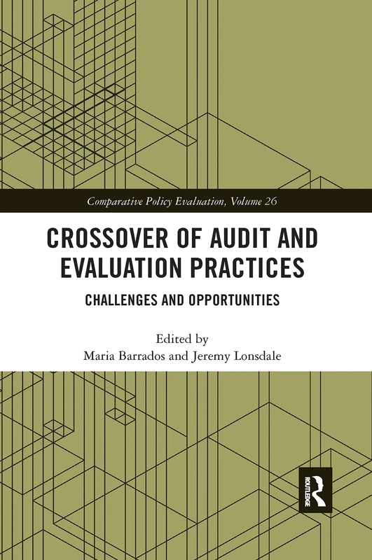 Crossover of Audit and Evaluation Practices: Challenges and Opportunities (Comparative Policy Evaluation) - Image 1