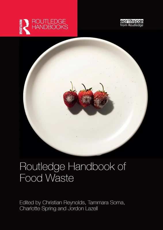 Routledge Handbook of Food Waste (Routledge Environment and Sustainability Handbooks)