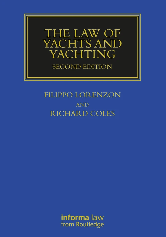 The Law of Yachts & Yachting (Maritime and Transport Law Library)