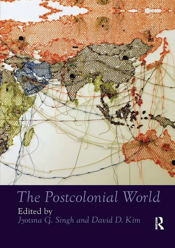 The Postcolonial World (Routledge Worlds)