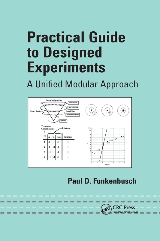 Practical Guide To Designed Experiments: A Unified Modular Approach (Mechanical Engineering)