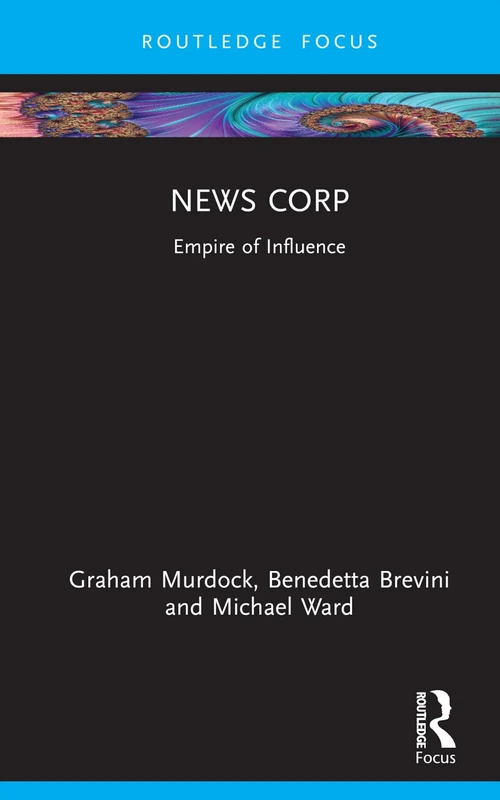 News Corp: Empire of Influence (Global Media Giants) - Image 1