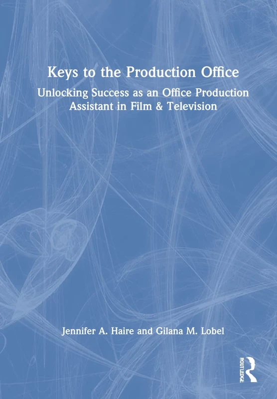 Routledge - Keys to the Production Office Book