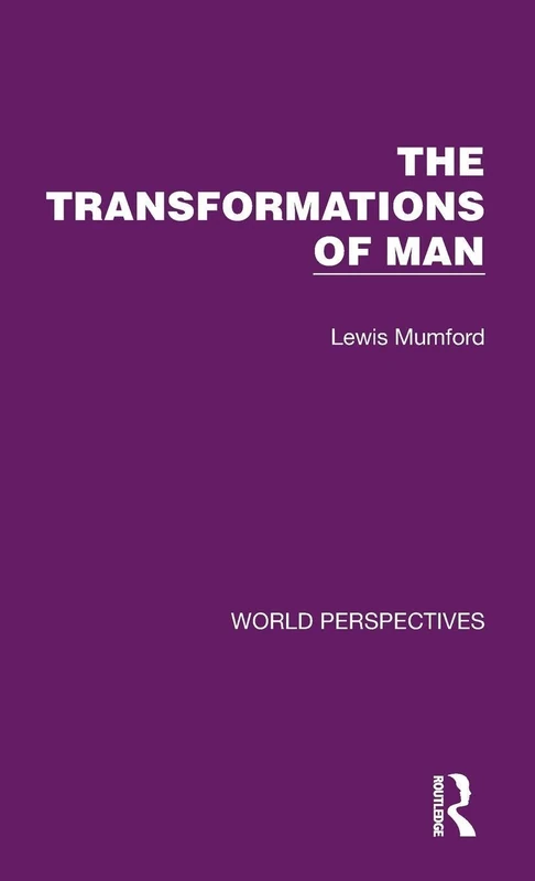 The Transformations of Man: 7 (World Perspectives)