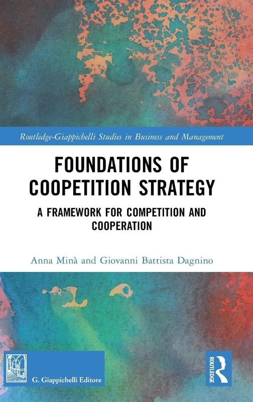 Routledge Foundations of Coopetition Strategy Book