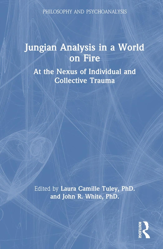 Routledge Jungian Analysis in a World on Fire - Psychology Book