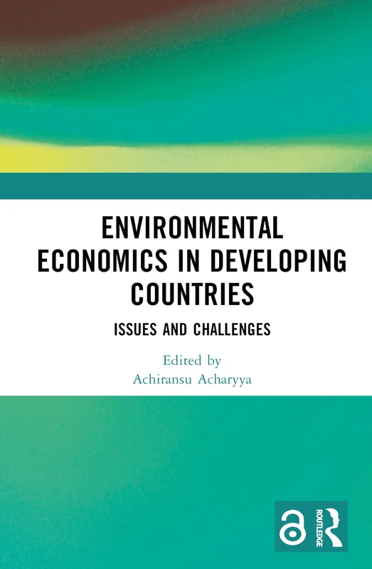 Environmental Economics in Developing Countries: Issues and Challenges