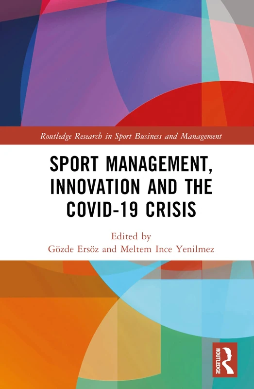 Routledge Sport Management, Innovation and COVID-19 Crisis Book