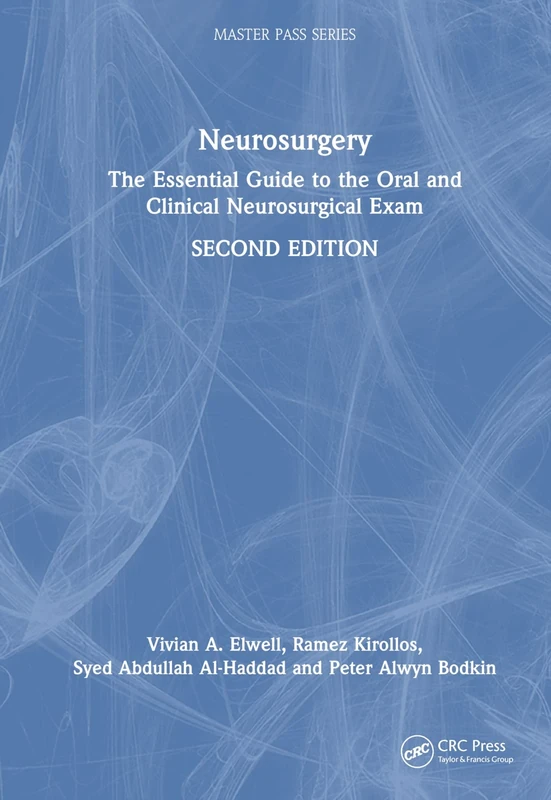 Neurosurgery: The Essential Guide to the Oral and Clinical Neurosurgical Exam (MasterPass)