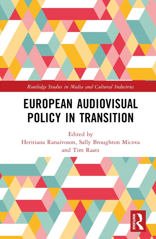 Routledge European Audiovisual Policy in Transition Book