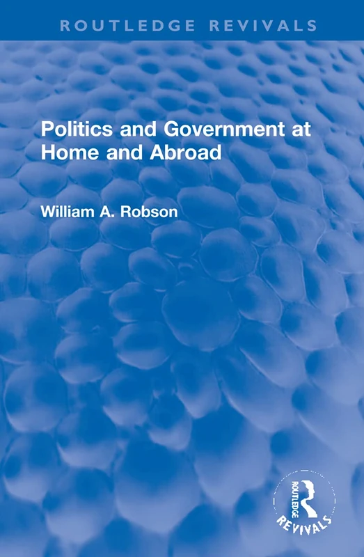 Politics and Government at Home and Abroad (Routledge Revivals) - Image 1