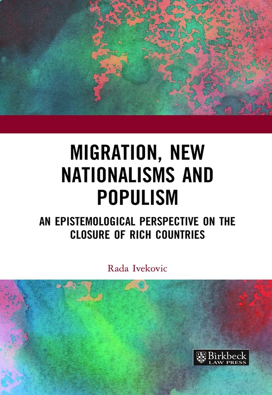 Migration, New Nationalisms and Populism - Routledge Book