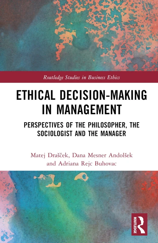 Routledge Ethical Decision-Making in Management Book