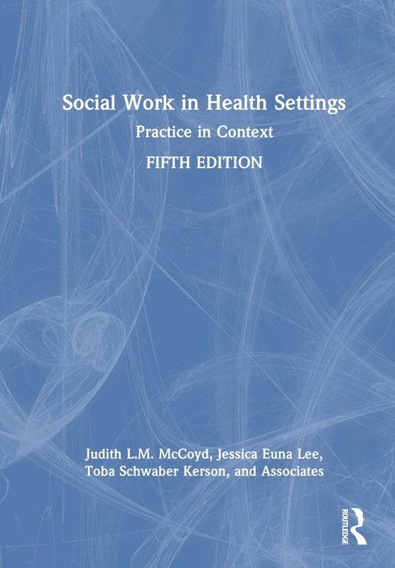 Routledge - Social Work in Health Settings: Practice in Context