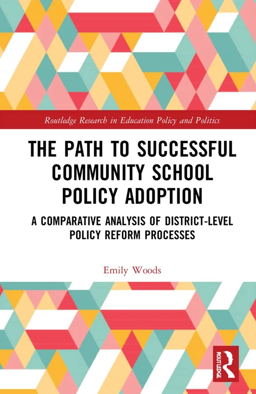 Routledge: The Path to Successful Community School Policy