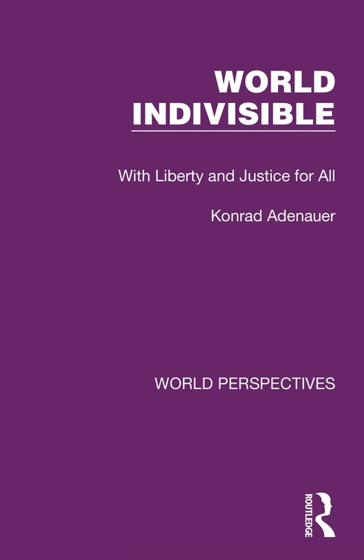 World Indivisible: With Liberty and Justice for All: 1 (World Perspectives)