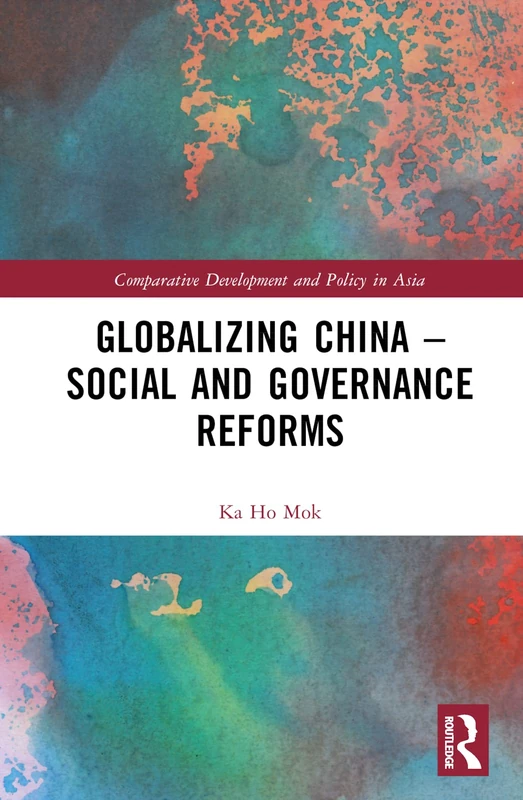 Routledge Globalizing China - Social and Governance Reforms
